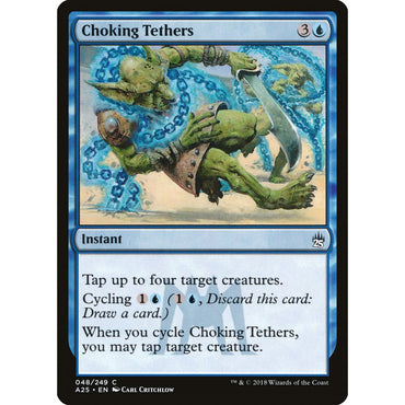 Choking Tethers [Masters 25] - Tistaminis